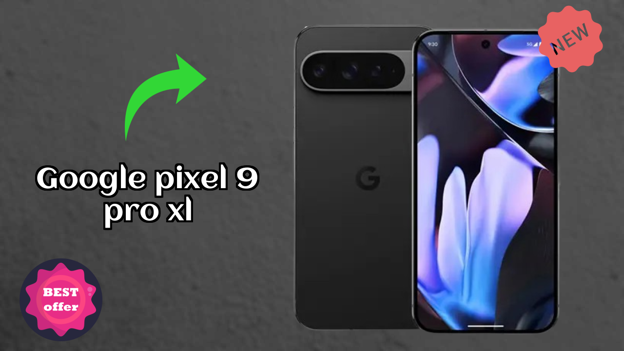 Google Pixel 9 Pro XL Display Technology: LTPO OLED Quality