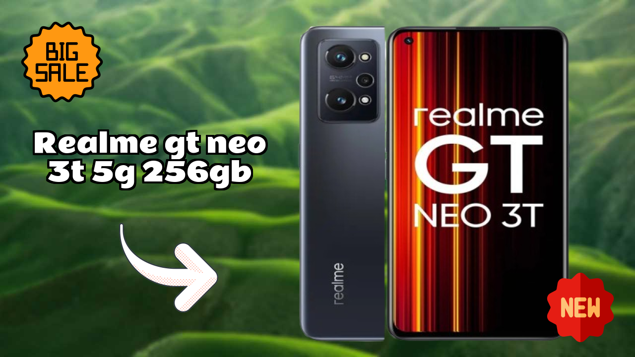 Realme GT Neo 3T 5G 256GB at ₹33,999 - Complete Specifications