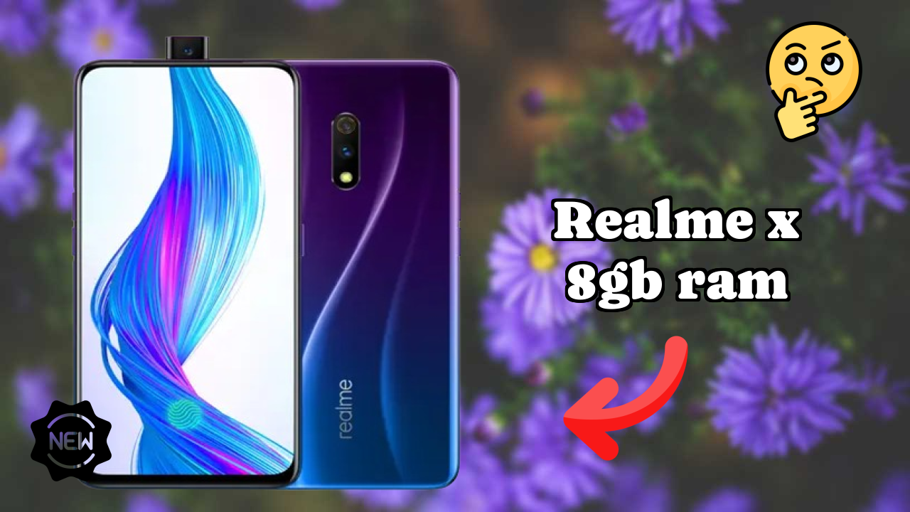 Realme X 8GB RAM at ₹20,999 - Complete Buying Guide