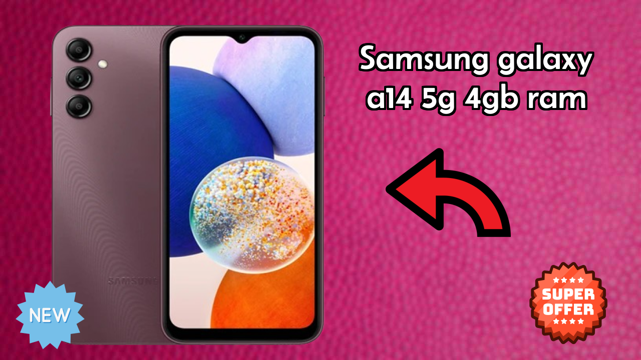 Samsung Galaxy A14 5G 4GB RAM Price: ₹15,499 - Worth the Investment?