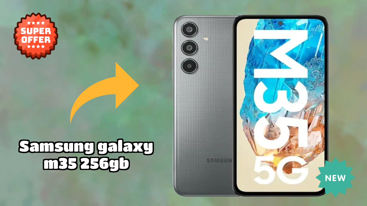 Samsung Galaxy M35 256GB Battery Life: 6000 MAh Charging Speed