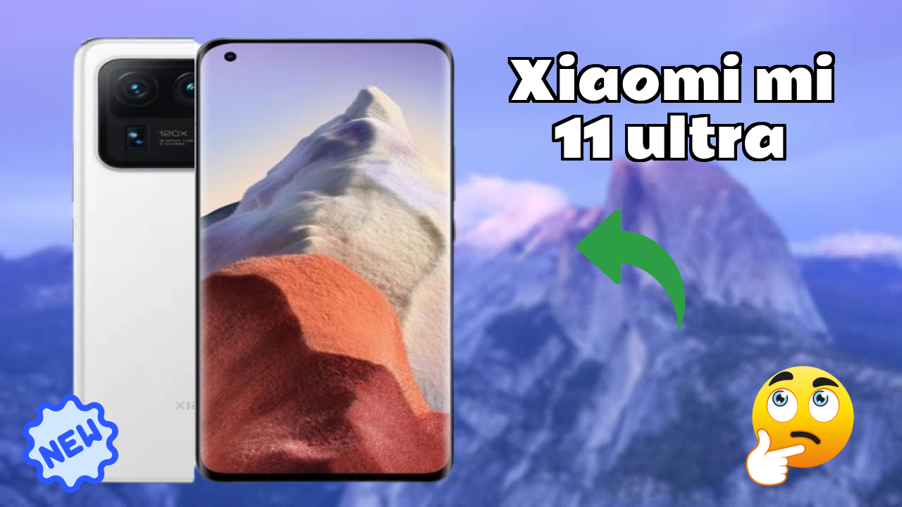 Xiaomi Mi 11 Ultra Price: ₹69,999 - Complete Analysis